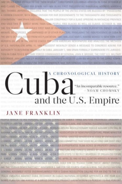 Cuba and the U.S. Empire : A Chronological History, Paperback / softback Book