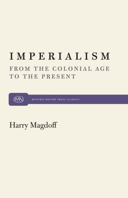Imperialism : From the Colonial Age to the Present, EPUB eBook