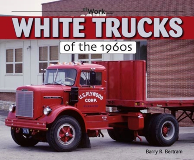 White Trucks of the 1960s, Paperback Book