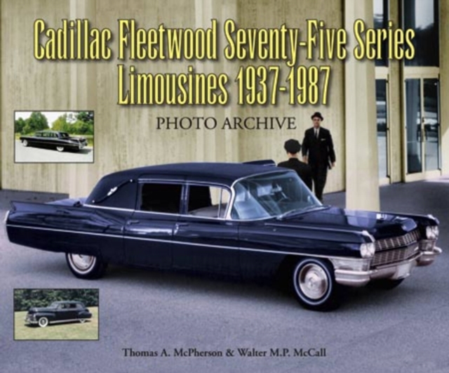 Cadillac Fleetwood Series Seventy-Five Limousines 1937-1987 Photo Archive, Paperback / softback Book