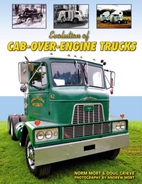 Evolution of Cab Over Engine Trucks, Paperback Book