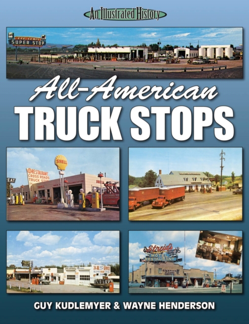 All American Truck Stops, Paperback / softback Book