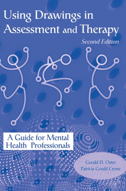 Using Drawings in Assessment and Therapy : A Guide for Mental Health Professionals, Hardback Book