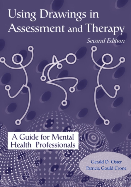 Using Drawings in Assessment and Therapy : A Guide for Mental Health Professionals, Paperback / softback Book