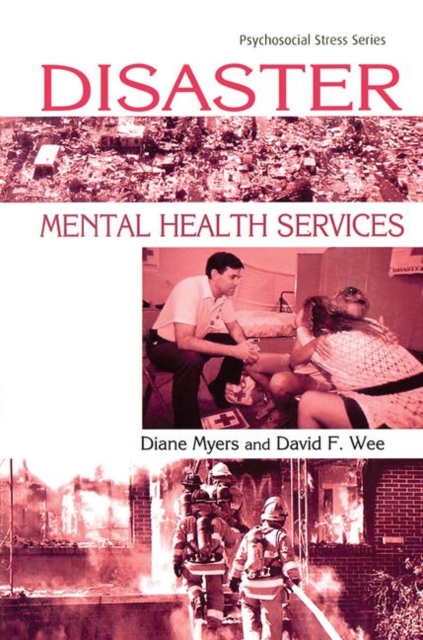 Disaster Mental Health Services : A Primer for Practitioners, Hardback Book