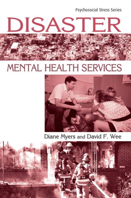 Disaster Mental Health Services : A Primer for Practitioners, Paperback / softback Book