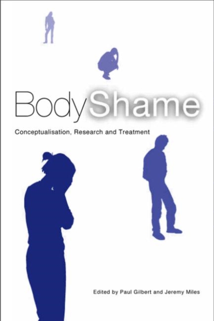 Body Shame : Conceptualisation, Research and Treatment, Hardback Book