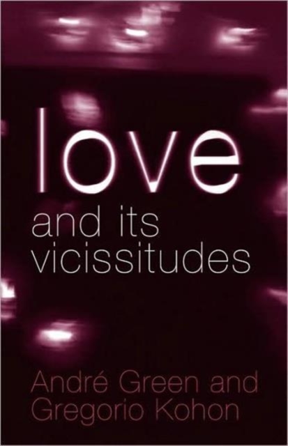 Love and its Vicissitudes, Paperback / softback Book