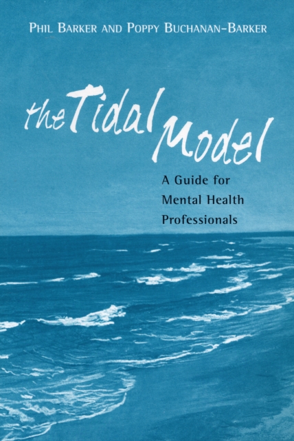The Tidal Model : A Guide for Mental Health Professionals, Paperback / softback Book