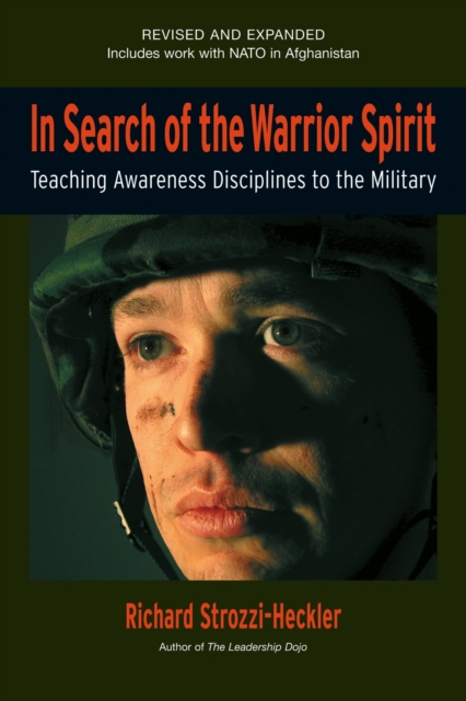 In Search of the Warrior Spirit, Fourth Edition : Teaching Awareness Disciplines to the Green Berets, Paperback / softback Book