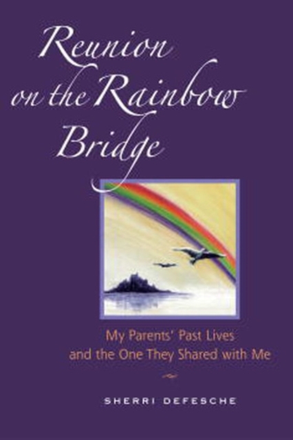 Reunion On Rainbow Bridge, Paperback / softback Book