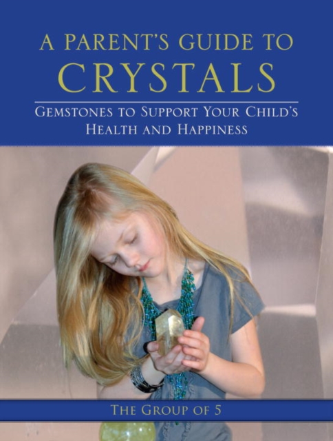 Parent's Guide to Crystals, EPUB eBook