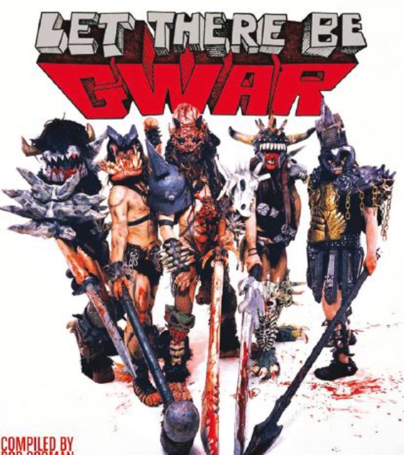 Let There Be Gwar, Hardback Book