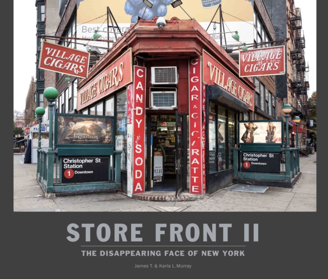 Store Front 2 : The Disappearing Face of New York, Hardback Book