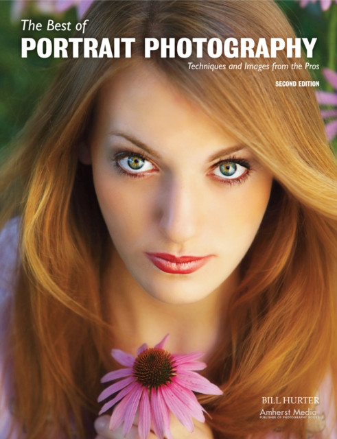 The Best Of Portrait Photography : Techniques and Images from the Pros (2nd Edition), Paperback Book