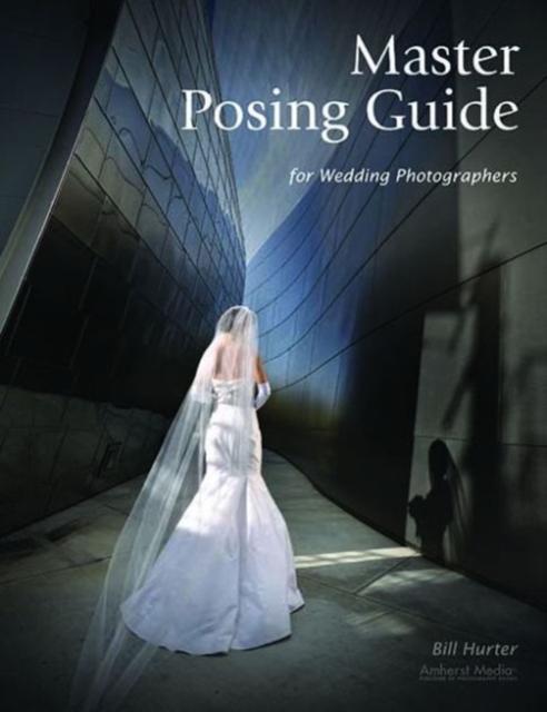 Master Posing Guide For Wedding Photographers, Paperback / softback Book