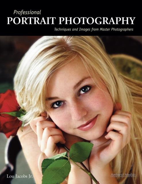 Professional Portrait Photography : Techniques and Images from Master Photographers, PDF eBook