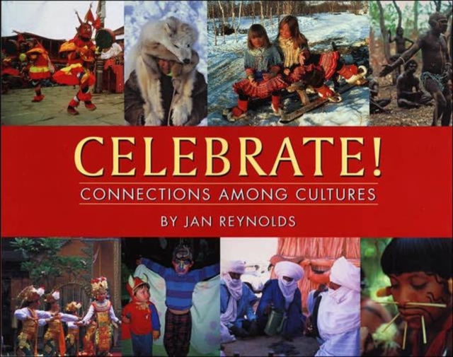 Celebrate! : Connections Among Cultures, Hardback Book
