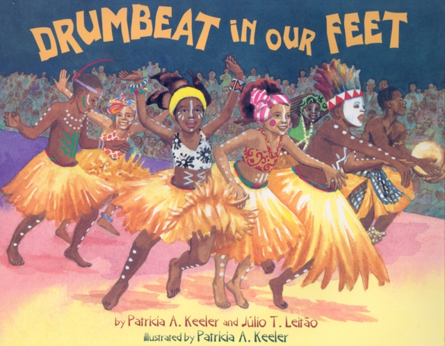Drumbeat In Our Feet, Hardback Book