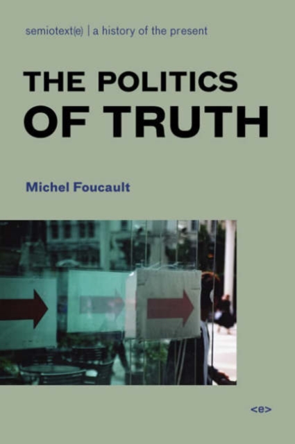 The Politics of Truth, Paperback / softback Book