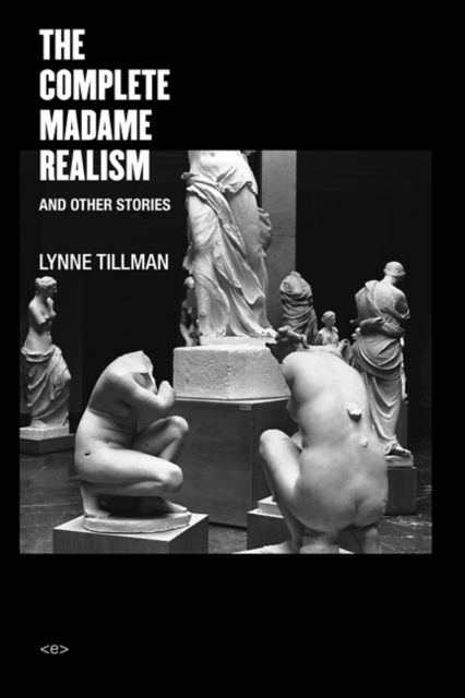 The Complete Madame Realism and Other Stories, Paperback / softback Book
