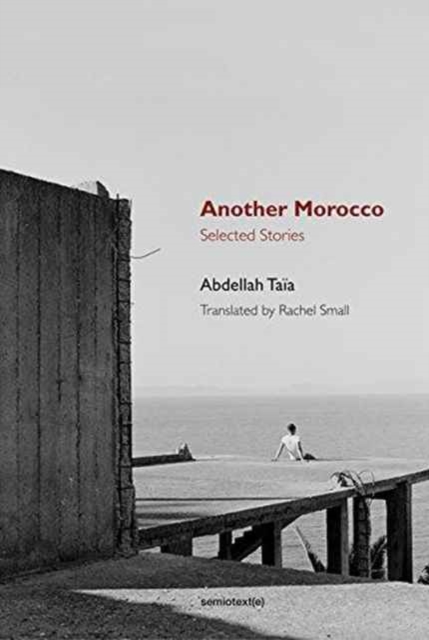Another Morocco : Selected Stories, Paperback / softback Book