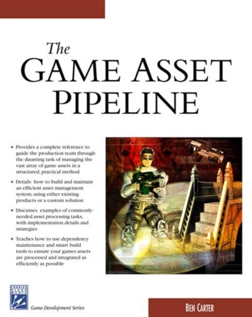 The Game Asset Pipeline, Paperback / softback Book