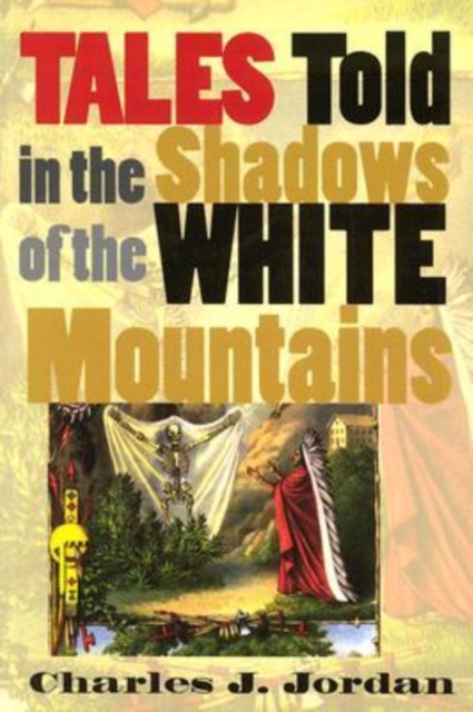 Tales Told in the Shadows of the White Mountains, Paperback / softback Book
