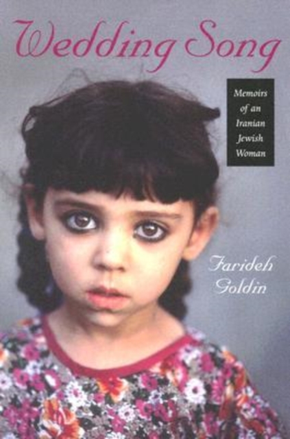 Wedding Song - Memoirs of an Iranian Jewish Woman, Paperback / softback Book
