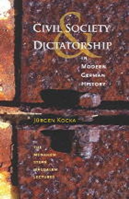 Civil Society and Dictatorship in Modern German History, Paperback Book