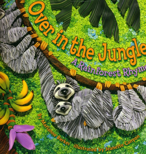 Over in the Jungle : A Rainforest Rhyme, Paperback / softback Book