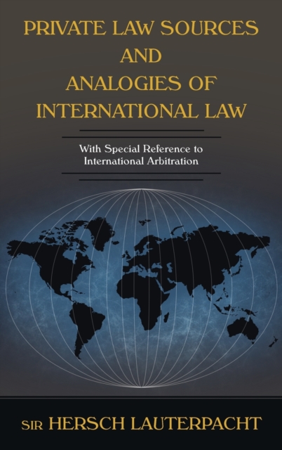 Private Law Sources and Analogies of International Law, Hardback Book