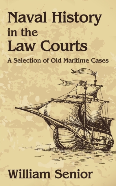 Naval History in the Law Courts, Hardback Book