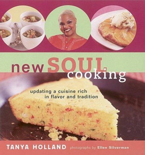 New Soul Cooking : Updating a Cuisine Rich in Flavor and Tradition, Hardback Book