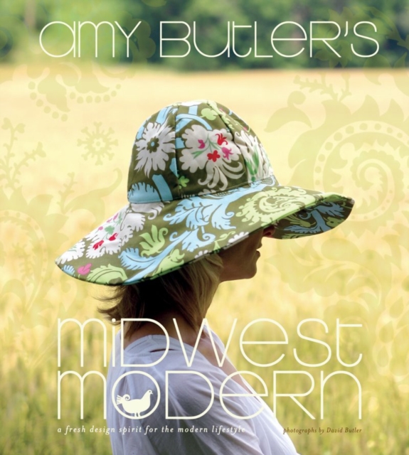 Amy Butler's Midwest Modern, Hardback Book