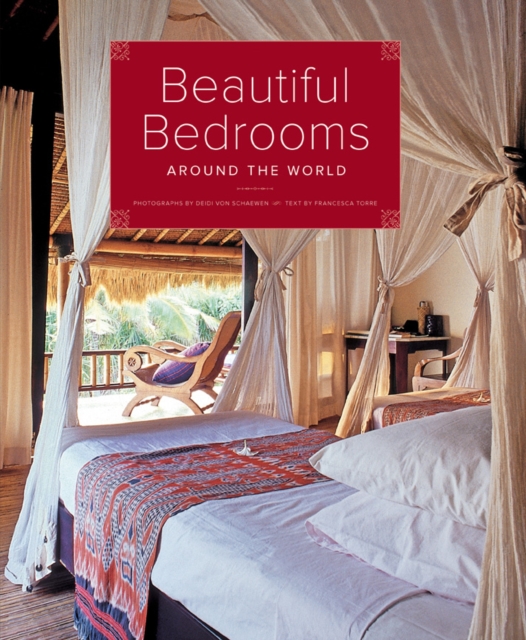 Beautiful Bedrooms Around the World, Hardback Book