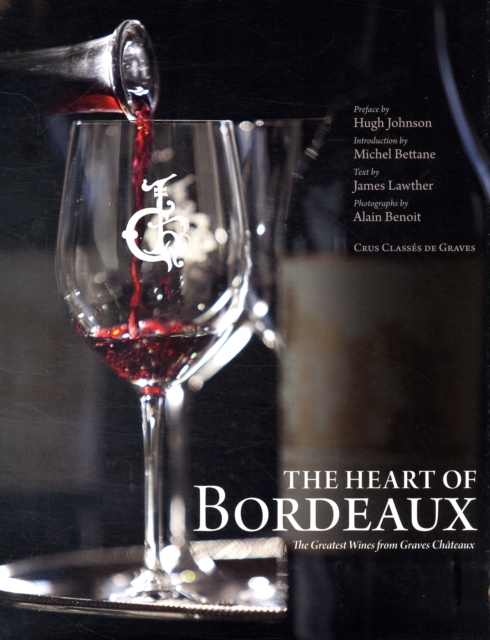 The Heart of Bordeaux, Hardback Book