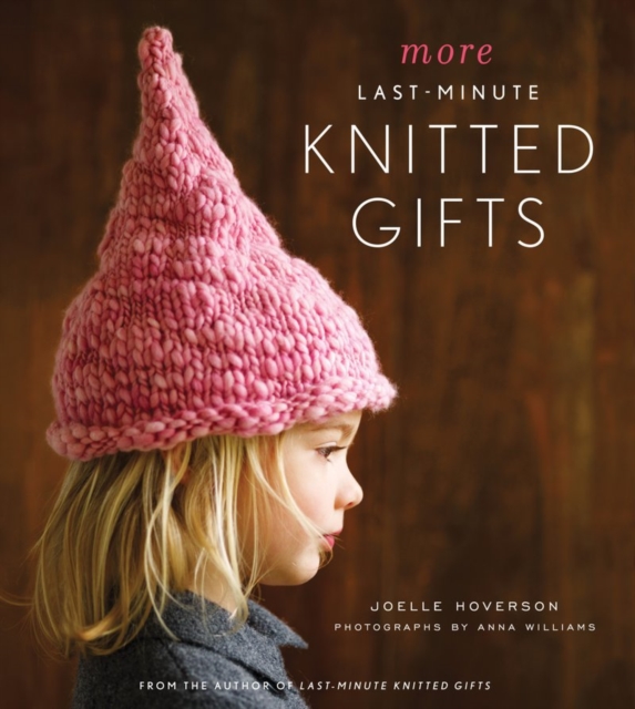 More Last Minute Knitted Gifts, Hardback Book