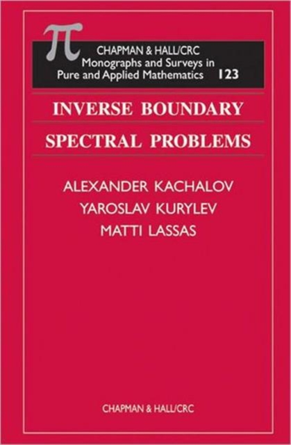 Inverse Boundary Spectral Problems, Hardback Book