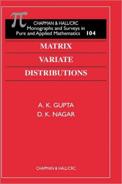 Matrix Variate Distributions, Hardback Book