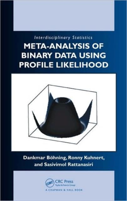 Meta-analysis of Binary Data Using Profile Likelihood, Hardback Book