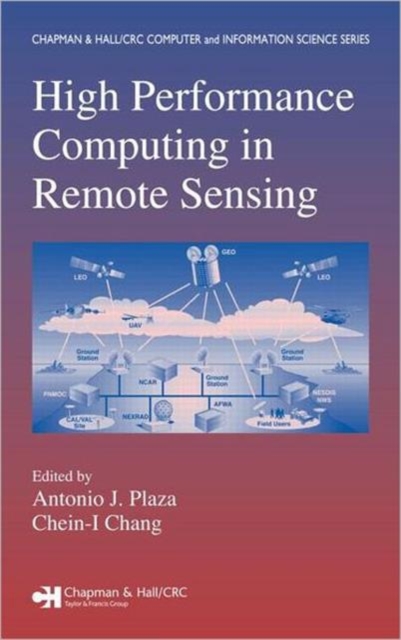 High Performance Computing in Remote Sensing, Hardback Book