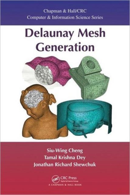 Delaunay Mesh Generation, Hardback Book