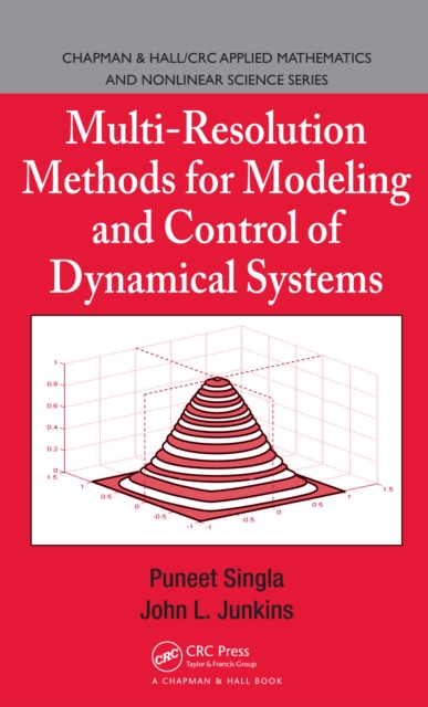 Multi-Resolution Methods for Modeling and Control of Dynamical Systems, PDF eBook