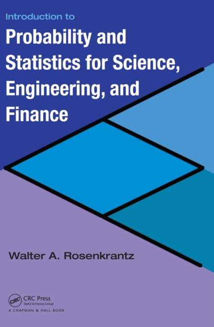 Introduction to Probability and Statistics for Science, Engineering, and Finance, PDF eBook
