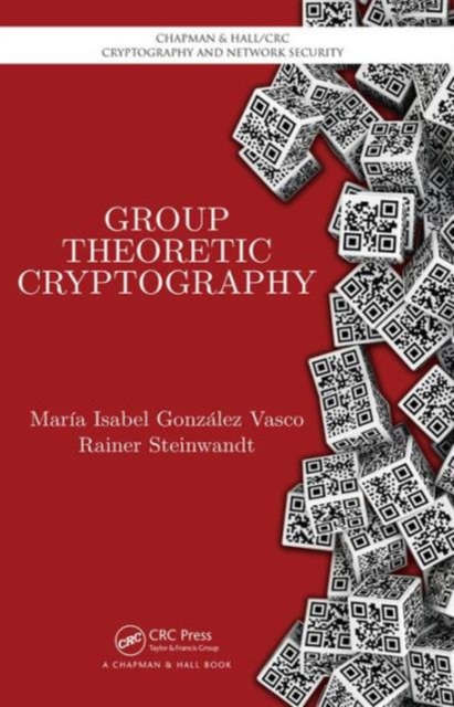 Group Theoretic Cryptography, Hardback Book