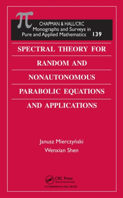 Spectral Theory for Random and Nonautonomous Parabolic Equations and Applications, PDF eBook