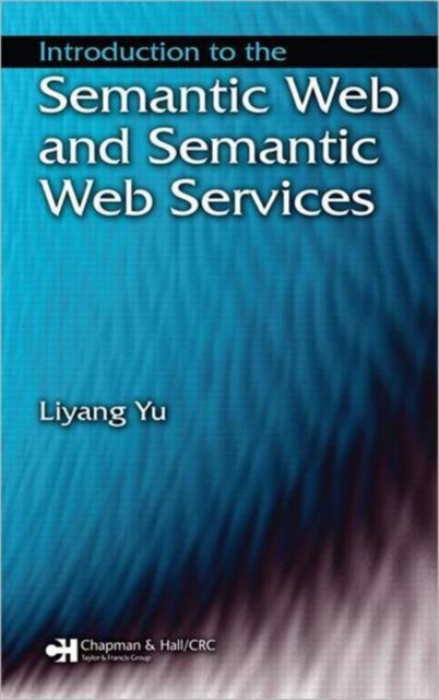 Introduction to the Semantic  Web and Semantic Web Services, Hardback Book