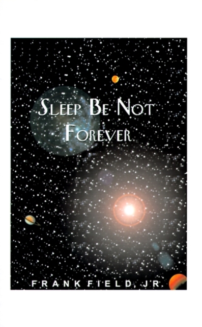 Sleep be Not Forever, Paperback / softback Book