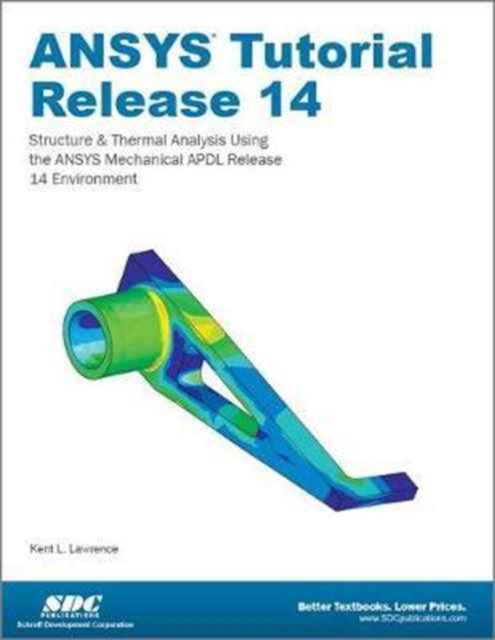 ANSYS Tutorial Release 14, Paperback / softback Book